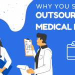 Why You Should Outsource Medical Billing - Featured Image